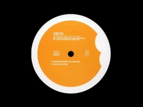 Youtube: Vex'd - Bombardment Of Saturn