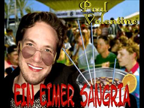 Youtube: Paul Valentine - Ein Eimer Sangria
