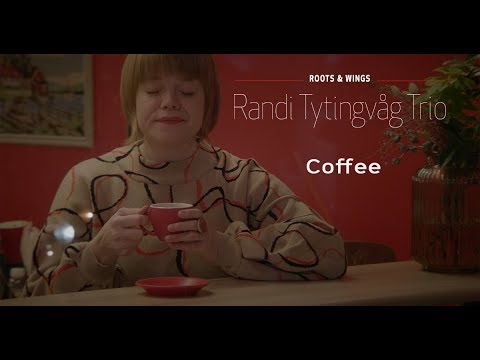 Youtube: Randi Tytingvåg Trio - Coffee