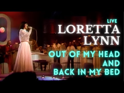 Youtube: Loretta Lynn - Out Of My Head And Back In My Bed