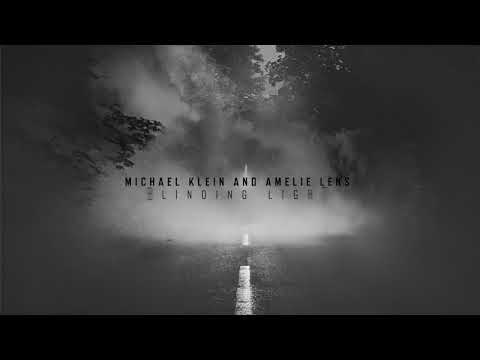 Youtube: Michael Klein & Amelie Lens - Blinding Light