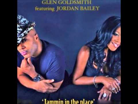 Youtube: GLEN GOLDSMITH feat JORDAN BAILEY Jammin' In The Place