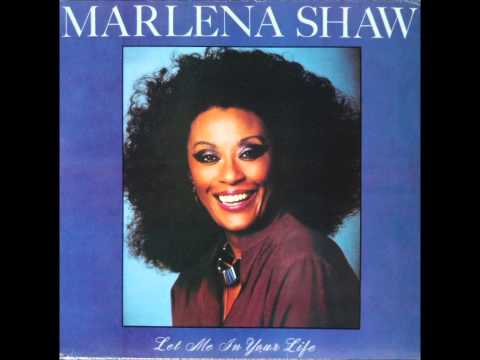 Youtube: MARLENA SHAW   WITHOUT YOU IN MY LIFE