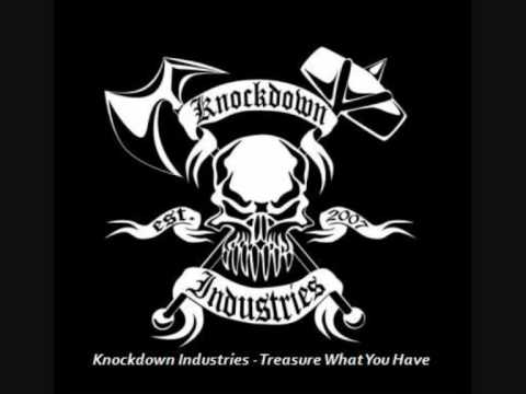 Youtube: Knockdown Industries - Treasure What You Have