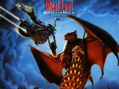 Youtube: Meatloaf - Rock and Roll Dreams Come Through