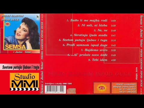 Youtube: Semsa Suljakovic i Juzni Vetar -  Svetom putuju ljubav i tuga (Audio 1989)