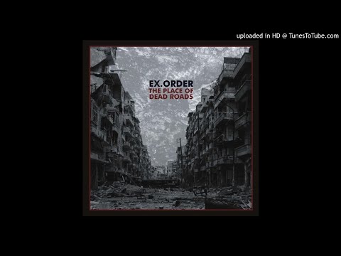 Youtube: Ex Order - Border Crossing