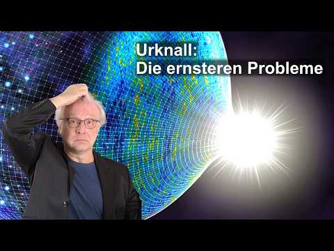 Youtube: Urknall: Die ernsteren Probleme | Grenzen des Wissens
