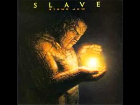 Youtube: SLAVE - Stone Jam.