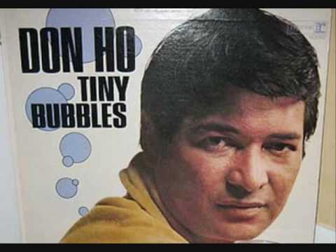 Youtube: Don Ho - Tiny Bubbles Original.wmv