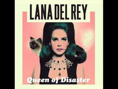 Youtube: Lana Del Rey - Queen of Disaster