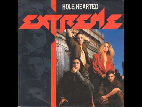Youtube: EXTREME Hole Hearted 1991   HQ