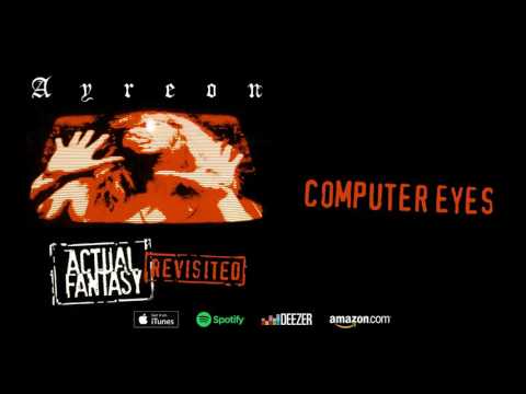 Youtube: Ayreon - Computer Eyes (Actual Fantasy Revisited) 2016