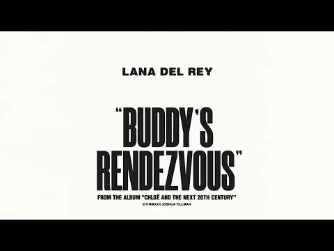 Youtube: Lana Del Rey & Father John Misty - Buddy's Rendezvous [Official Audio]