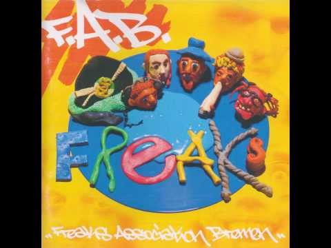 Youtube: 02. F.A.B. Am Mikrofon [F.A.B. - Freaks LP - 1995] - HQ Audio