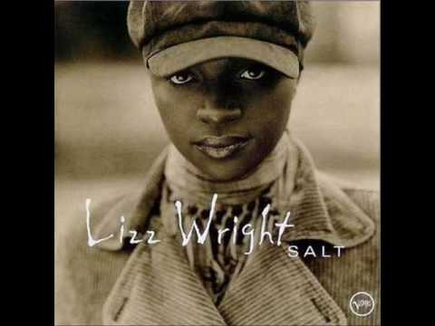 Youtube: Lizz Wright - My heart