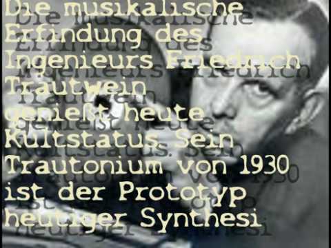Youtube: Friedrich Trautwein, das Trautonium & Oskar Sala (1/2)