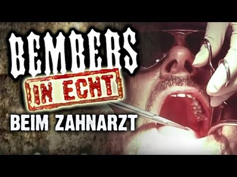 Youtube: BEMBERS IN ECHT! Beim Zahnarzt