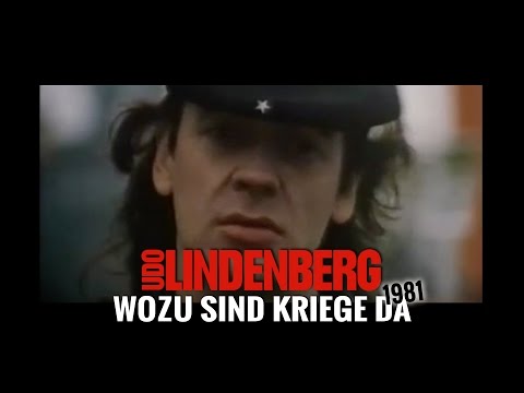 Youtube: Udo Lindenberg - Wozu sind Kriege da (offizielles Video von 1981)