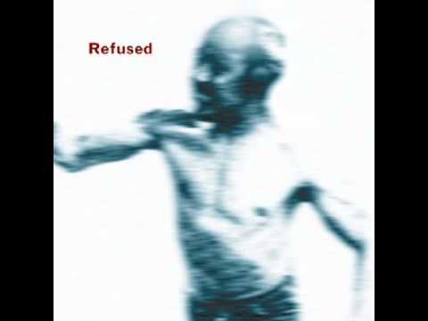 Youtube: Refused - Hook, Line, and Sinker