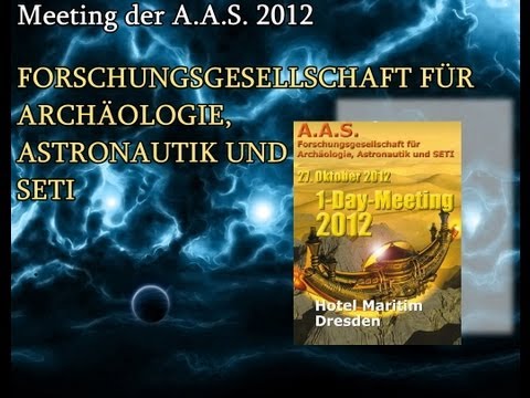 Youtube: Waren die Götter Astronauten? Meeting der A.A.S. 2012 in Dresden ("Erich von Däniken-Kongress")