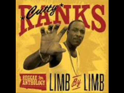 Youtube: Cutty Ranks- Limb By Limb