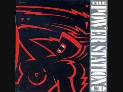 Youtube: The Power Station - Get It On (Bang a Gong)