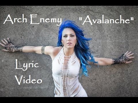 Youtube: Arch Enemy - Avalanche (Lyric Video) War Eternal
