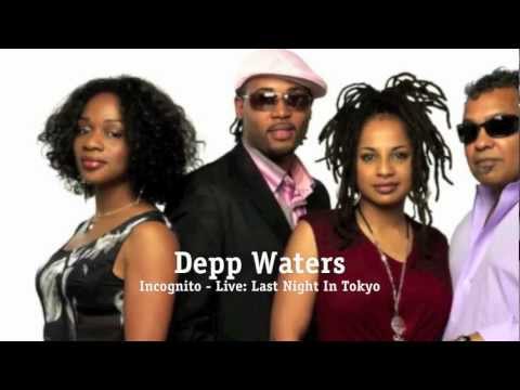 Youtube: Deep waters - Incognito - Live in Tokyo