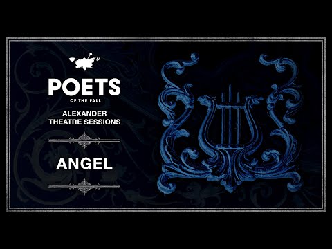 Youtube: Poets of the Fall - Angel (Alexander Theatre Sessions / Episode 7)