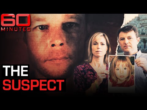 Youtube: Why hasn't the prime suspect in the Madeleine McCann case been charged? | 60 Minutes Australia