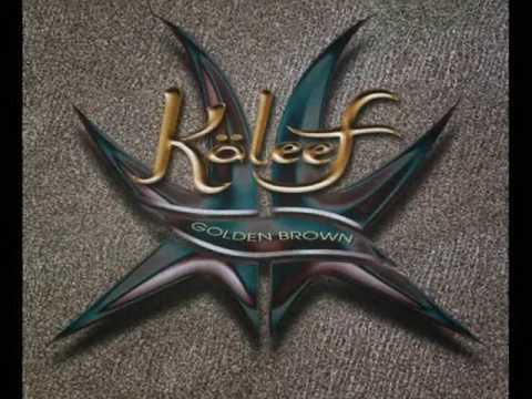 Youtube: Kaleef - Golden brown