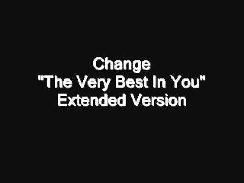 Youtube: Change - The Very Best In You (Long Version)