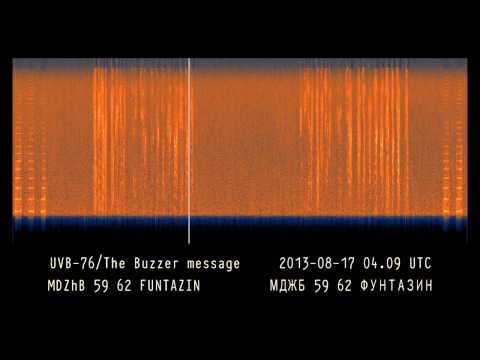 Youtube: UVB 76/The Buzzer Message 2013-08-17 0409 UTC (unusual format)
