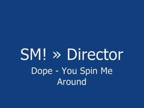Youtube: Dope - You Spin Me Around