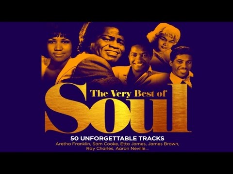 Youtube: The Very Best of Soul - Aretha Franklin, Sam Cooke, James Brown...