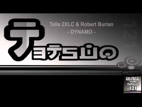 Youtube: Talla 2XLC & Robert Burian - Dynamo