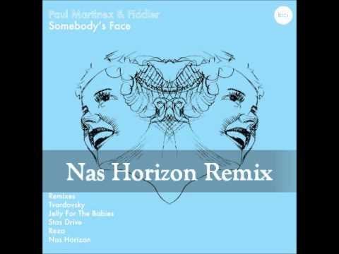 Youtube: Paul Martinez & Fiddler - Somebody's Face (Nas Horizon remix)