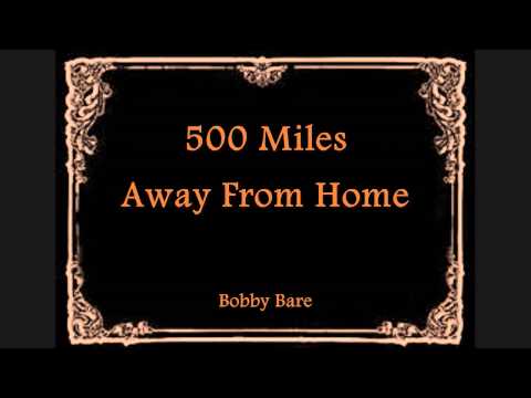 Youtube: 500 Miles Away From Home - Bobby Bare