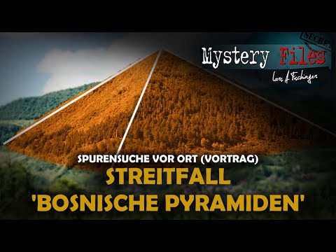 Youtube: Streitfall der Archäologie: Die Pyramiden von Bosnien! Auf Spurensuche vor Ort (Vortrag 2019)