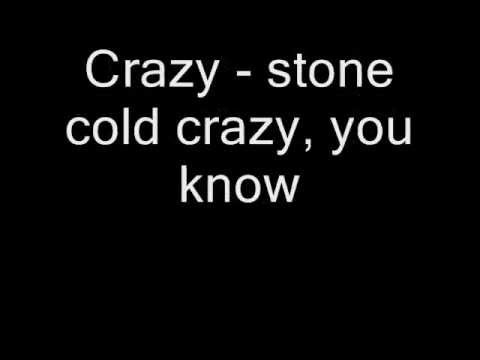 Youtube: Queen - Stone Cold Crazy (Lyrics)