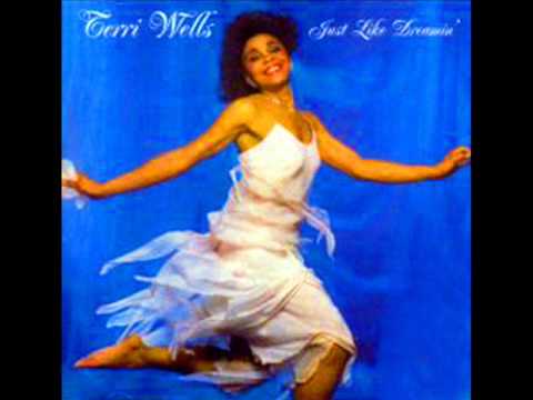 Youtube: Terri Wells - Just Like Dreaming