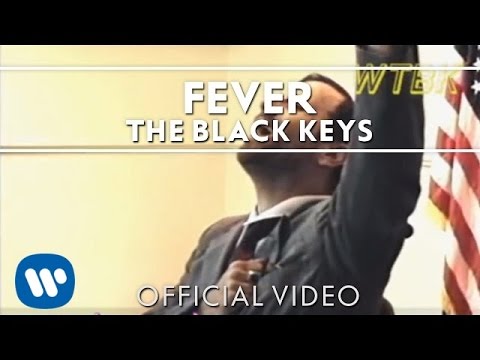 Youtube: The Black Keys - Fever [Official Video]