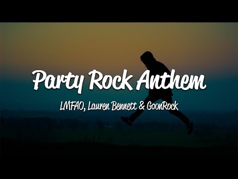 Youtube: LMFAO - Party Rock Anthem (Lyrics) ft. Lauren Bennett, GoonRock
