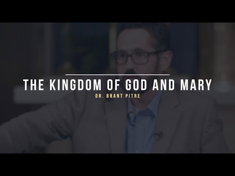 Youtube: The Kingdom of God and Mary