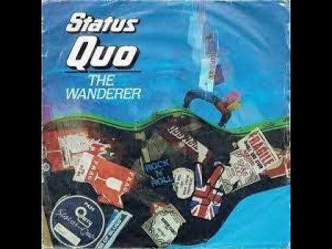 Youtube: Status Quo The Wanderer Lyrics