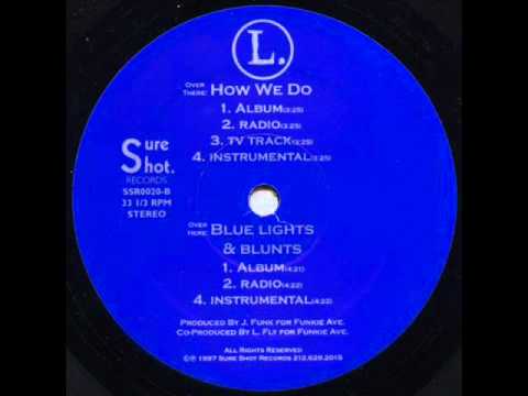 Youtube: L. - How We Do