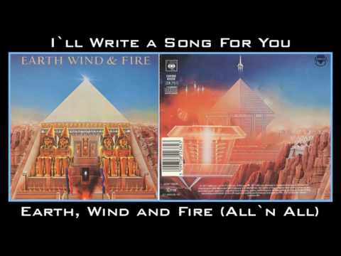 Youtube: Earth, Wind and Fire - I'll write a song for you
