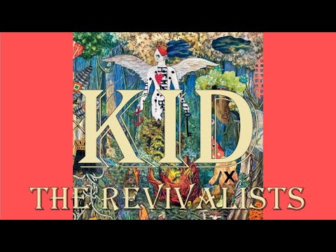 Youtube: The Revivalists - Kid