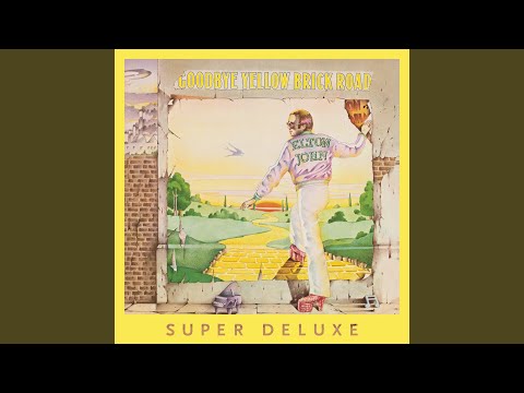 Youtube: Goodbye Yellow Brick Road (Remastered 2014)